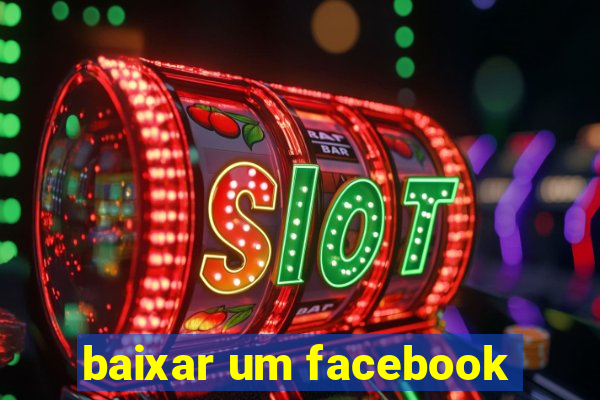 baixar um facebook